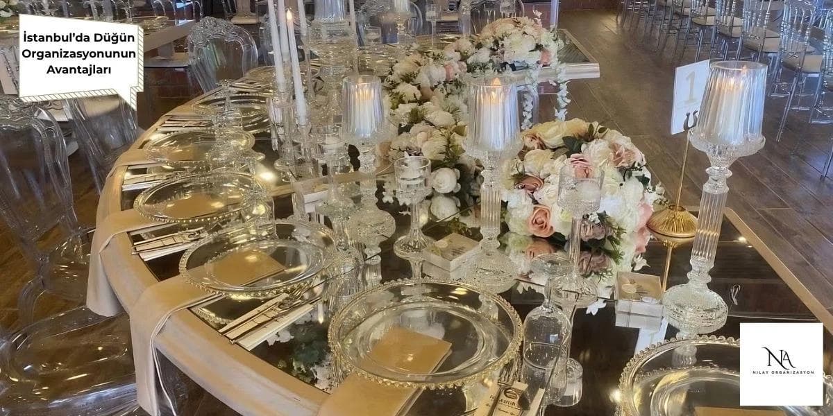 İstanbul’da Düğün Organizasyonunun Avantajları - Nilay Organizasyon
